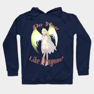 Do You Like Dragons? Hoodie